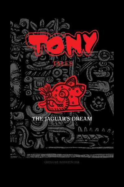 Tony Tales - The Jaguar's Dream