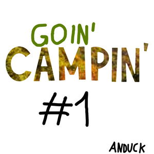Goin' Campin' #1