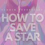 How to Save a Star [BxB]