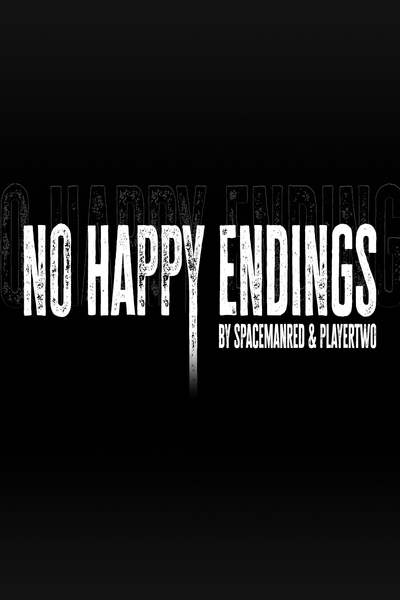 No Happy Endings