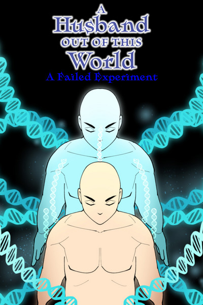 A FAILED EXPERIMENT - #HusbandOutWorld Prologue