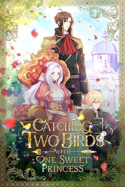 Tapas Romance Fantasy Catching Two Birds with One Sweet Princess