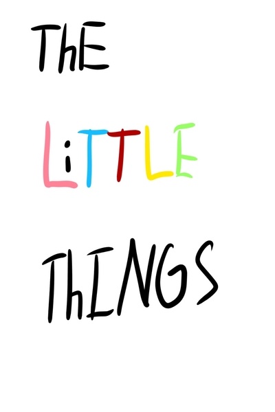 The Little Things