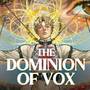   The Dominion of Vox