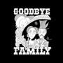 The Goodbye Family
