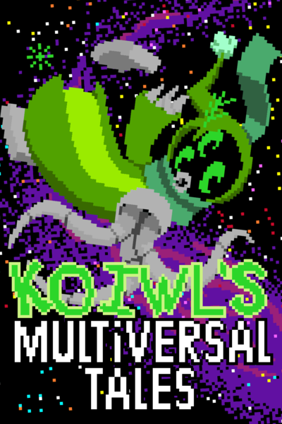 Koiwl's Multiversal Tales