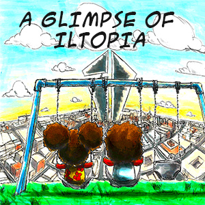 A Glimpse of Iltopia