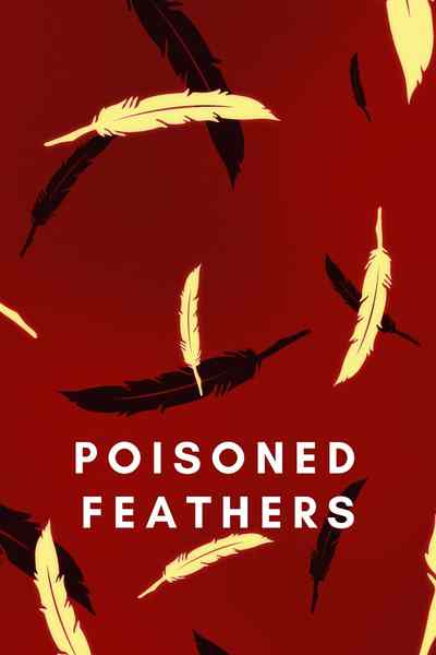 Poisoned Feathers: A cursed fate. 