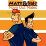 Matt & Nate - Move Out Mates