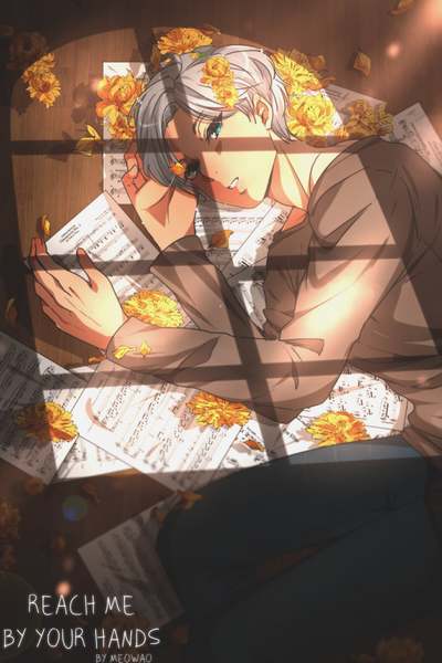 Reach me by your hands