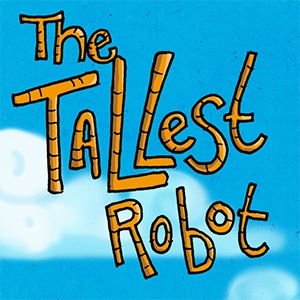 The Tallest Robot