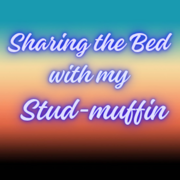 Sharing the Bed with my stud-muffin