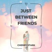 Just Between Friends