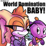 World Domination Baby!