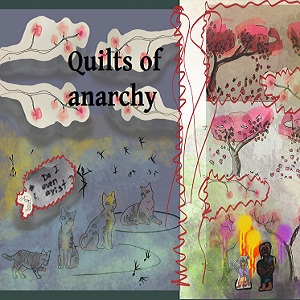 Quilts of anarchy