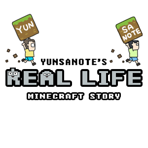 YunSanote's Real Life - Minecraft Story