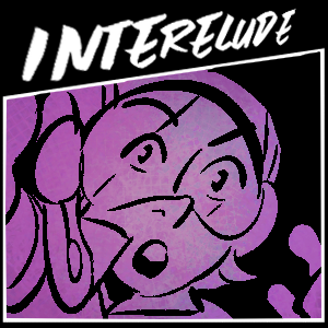 Interlude 07: September 2025 (Fan Corner and Q&A)