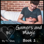 Gamers and Magic