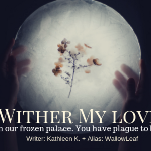 Wither My love