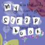 My scrapbook