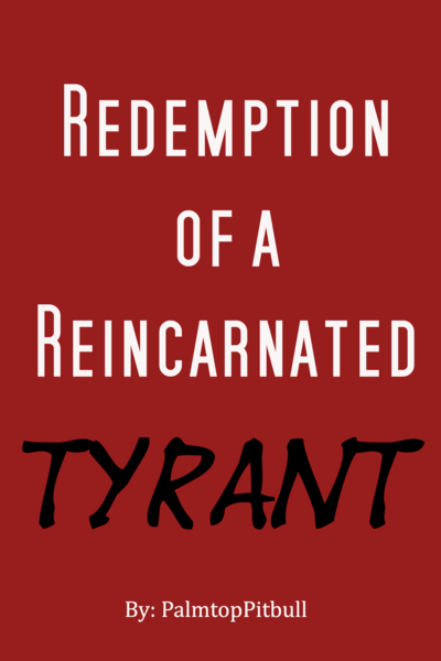 Redemption of a Reincarnated Tyrant