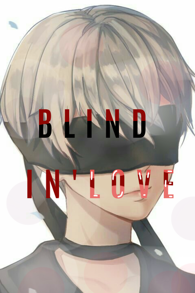 Blind In'love