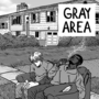 Gray Area