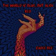 The World is Blue, but Also Red