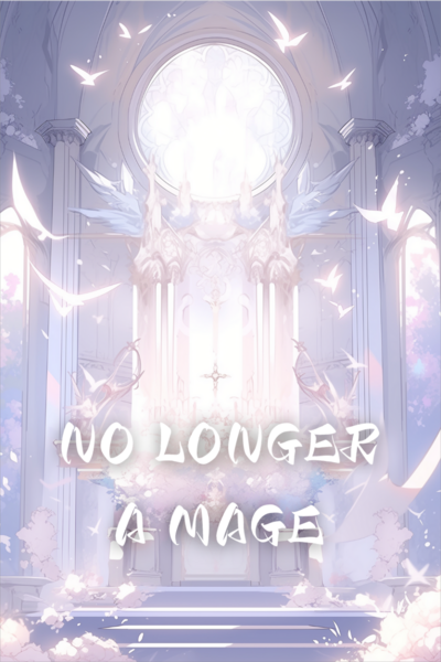 No longer a mage