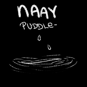 NAAY - puddle pt.2