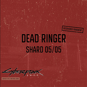 Dead Ringer - Shard 05/05