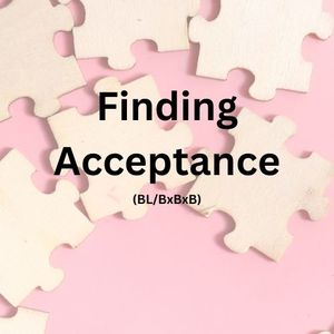 Finding Acceptance (END)