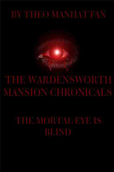 Tapas Thriller/Horror The Wardensworth Mansion Chronicles