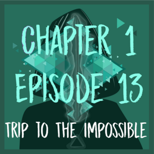Chapter 1 - Episode 13