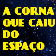 A Corna que caiu do Espa&ccedil;o