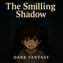 The Smiling Shadow 
