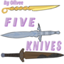 Five Knives