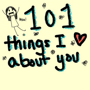 101 things I love about you