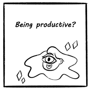 Being productive?