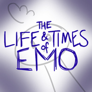 The Life and Times of Emo 