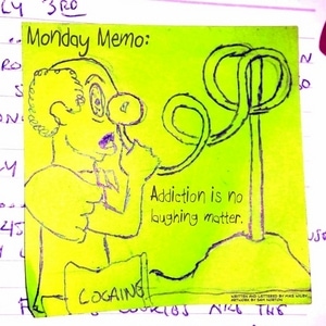 Addiction Is No Laughing Matter