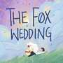 The Fox Wedding (Oneshot)