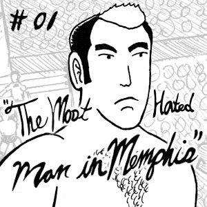 The Most Hated Man In Memphis