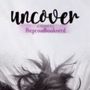 Uncover