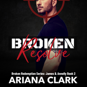 BROKEN RESOLVE (James &amp; Annelly Book 2)