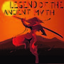 Legend of the Ancient Myth