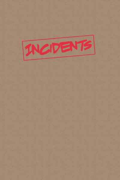 Incidents