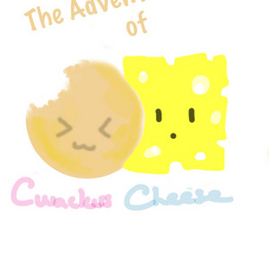 Adventures of cheese and cwackers