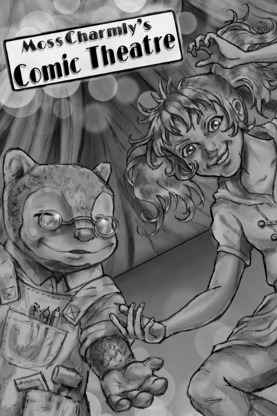 MossCharmly&rsquo;s Comic Theatre 