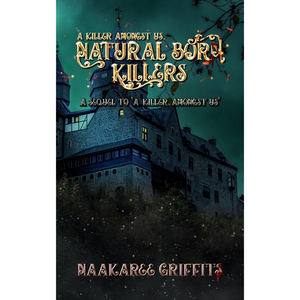 Natural Born Killers: Book 2 'A Killer Amongst Us' Series